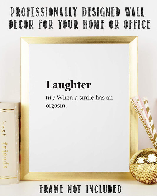 Laughter - When a Smile Has an Orgasm - Dictionary Quote - Funny Room Art Poster, Laughter Meaning Definition Print, Couples Room Decor and Minimalist Gift,11x14 Unframed Typography Art Print Poster