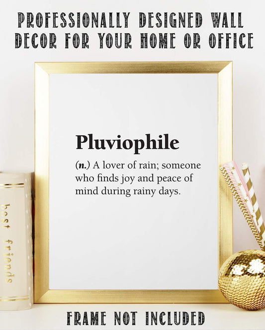 Pluviophile Definition Print - A Lover of Rain - Great Room and Teens Bedroom Display, Inspirational Poster, Rainy Season Accessories and Gift, 11x14 Unframed Typography Art Print Minimalist Poster