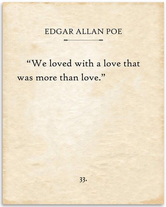 Edgar Allan Poe - We Loved With A Love - Famous Book Poem Quote, Wedding Anniversary Decor, Romantic Love Gift for Couples and for Book Lovers, 11x14 Unframed Typography Book Page Art Print Poster