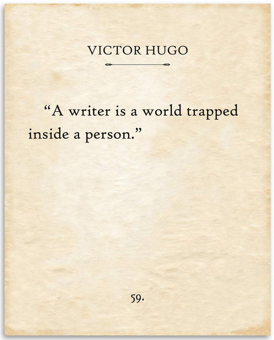Victor Hugo - a Writer is a World Trapped Inside a Person - Classic Literary Art Poster, Book Quote Decor, Inspirational Gift for Authors and Book Lovers, 11x14 Unframed Typography Book Page Poster
