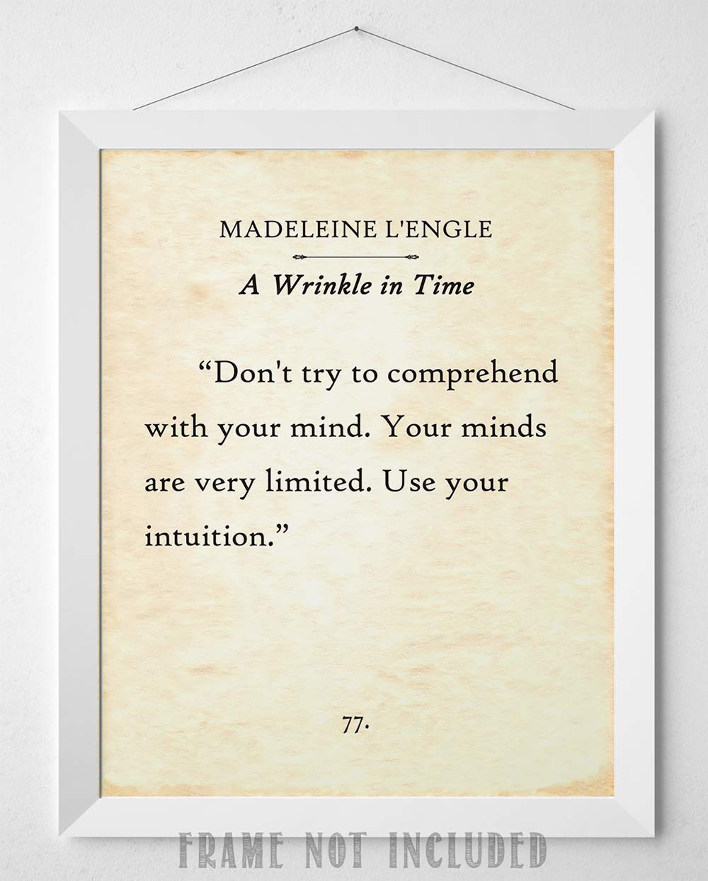 Madeleine L'Engle - Don't Try To Comprehend With Your Mind - Antique Book Page Literature Art Poster, Motivational and Inspirational Gift for Book Lovers, 11x14 Unframed Typography Art Print Poster