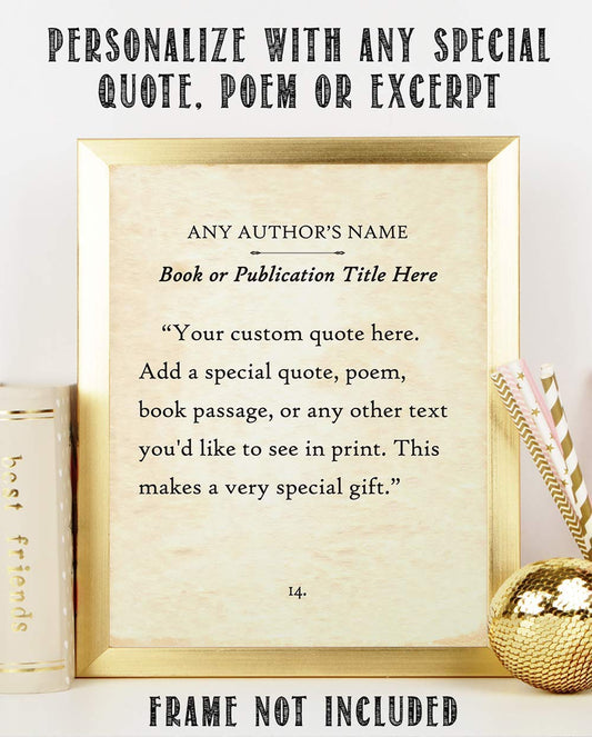 Customized Book Page Quote Poster - Classic Library Decor Print, Custom Print with Authors Name, Date and Your Quote, Personalized Gift for Book Lovers, 11x14 Unframed Typography Book Page Print