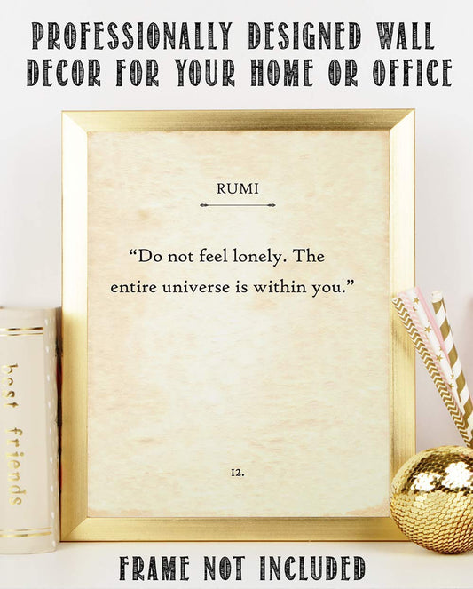 Rumi - Do Not Feel Lonely The Entire Universe is Within You - Find Happiness, Great Motivational and Inspirational Quote for Home Office and Library Decor, 11x14 Unframed Typography Book Page Print