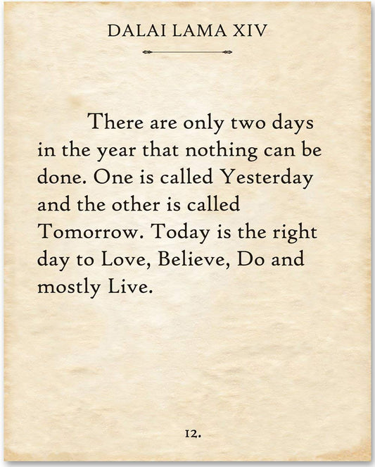 Dalai Lama - There Are Only Two Days - Motivational and Inspirational Quote Wall Art for Home Decor, Meditation and Self-Reflection, Affirmation Gift Idea, 11x14 Unframed Typography Book Page Print