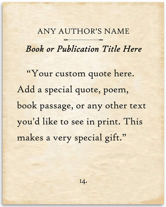 Customized Book Page Quote Poster - Classic Library Decor Print, Custom Print with Authors Name, Date and Your Quote, Personalized Gift for Book Lovers, 11x14 Unframed Typography Book Page Print