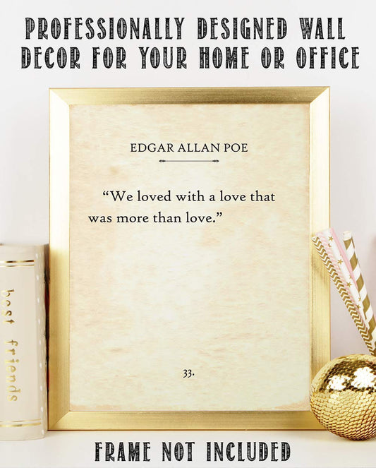 Edgar Allan Poe - We Loved With A Love - Famous Book Poem Quote, Wedding Anniversary Decor, Romantic Love Gift for Couples and for Book Lovers, 11x14 Unframed Typography Book Page Art Print Poster