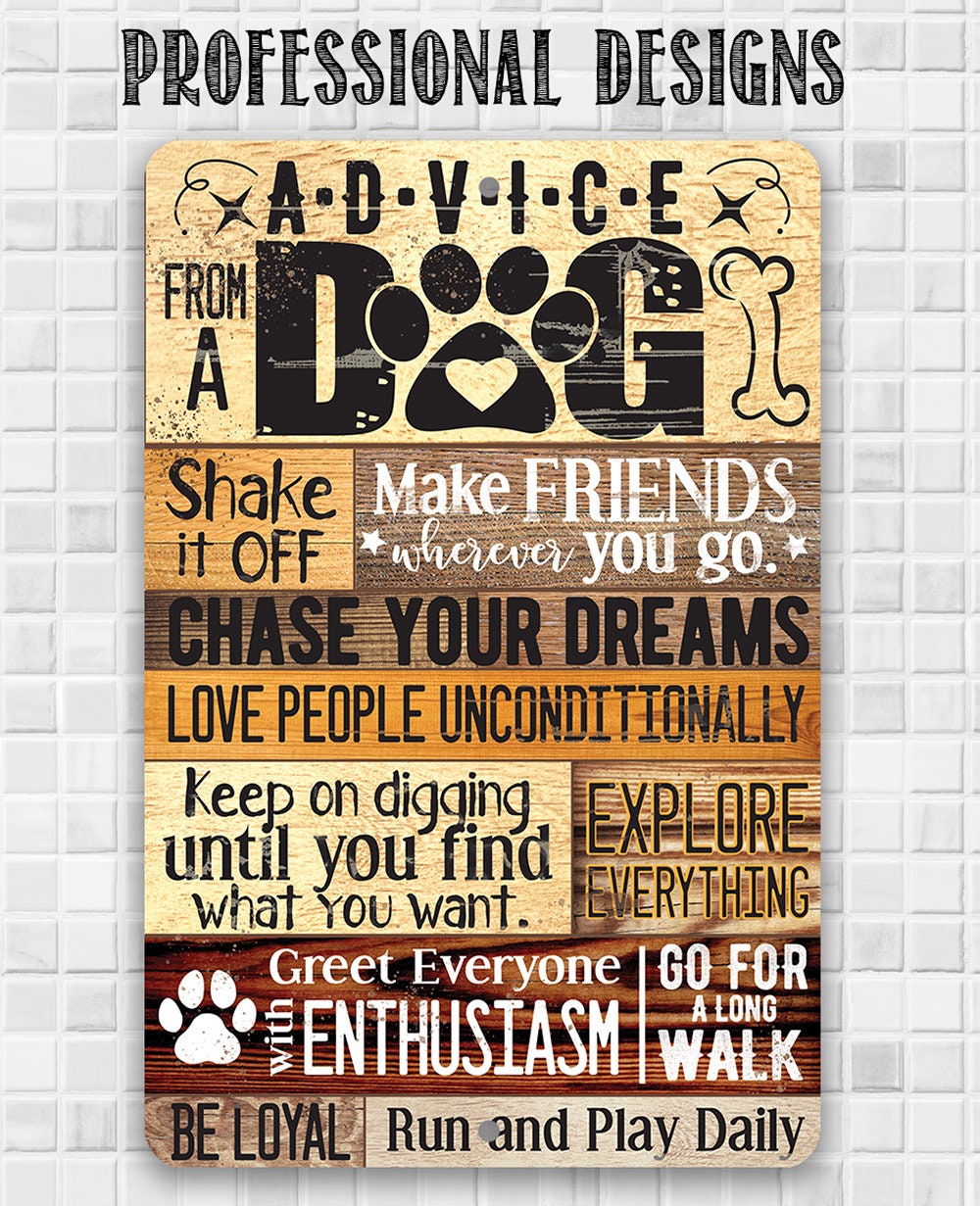 Advice From A Dog - Metal Sign Metal Sign Lone Star Art