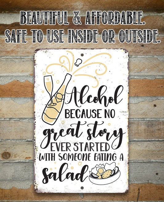 Alcohol No Great Story - Metal Sign | Lone Star Art.