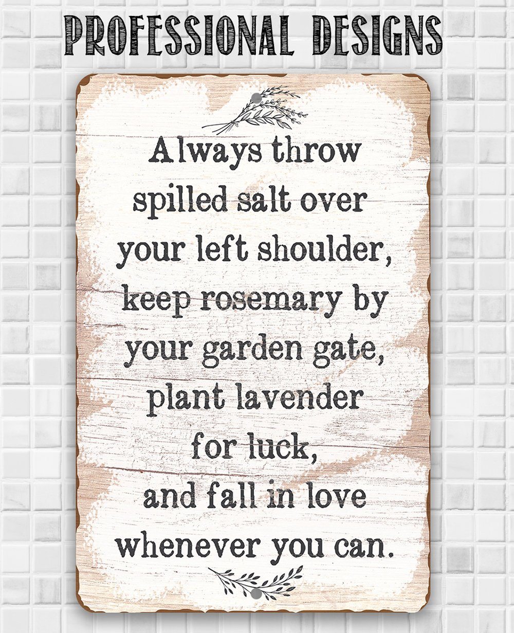 Always Throw Spilled Salt - Metal Sign | Lone Star Art.
