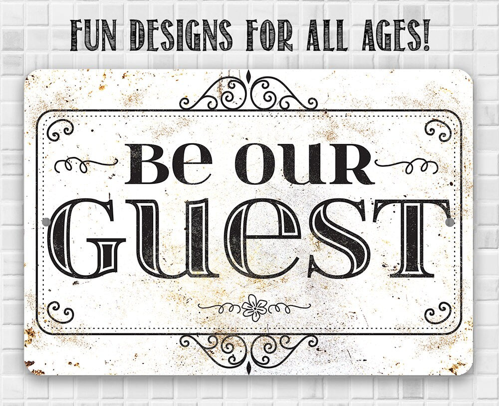 Be Our Guest - Metal Sign Metal Sign Lone Star Art