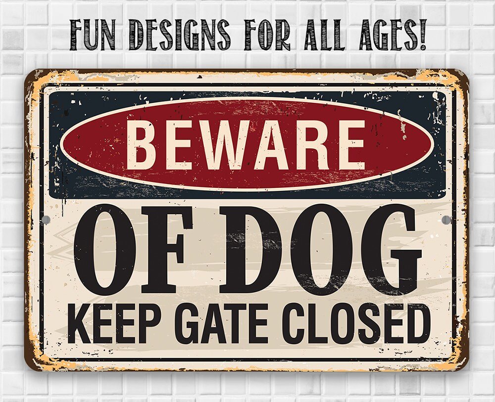 Beware of Dog Keep Gate Closed - 8" x 12" or 12" x 18" Aluminum Tin Awesome Metal Poster Lone Star Art