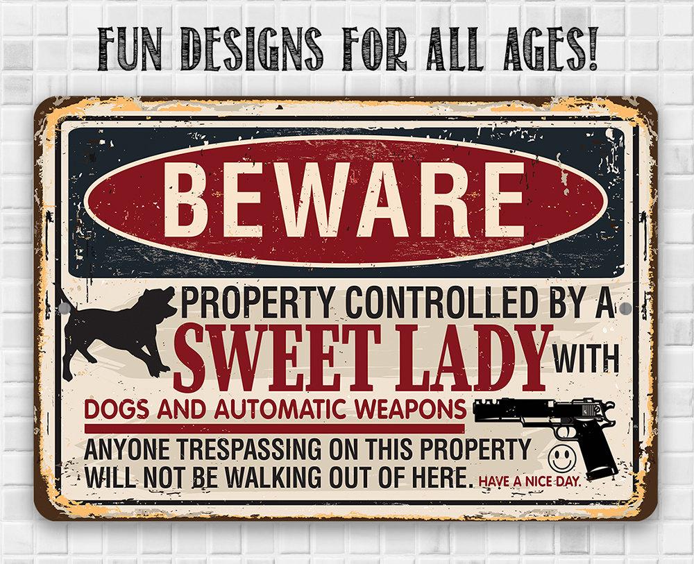 Beware Sweet Lady - Metal Sign | Lone Star Art.