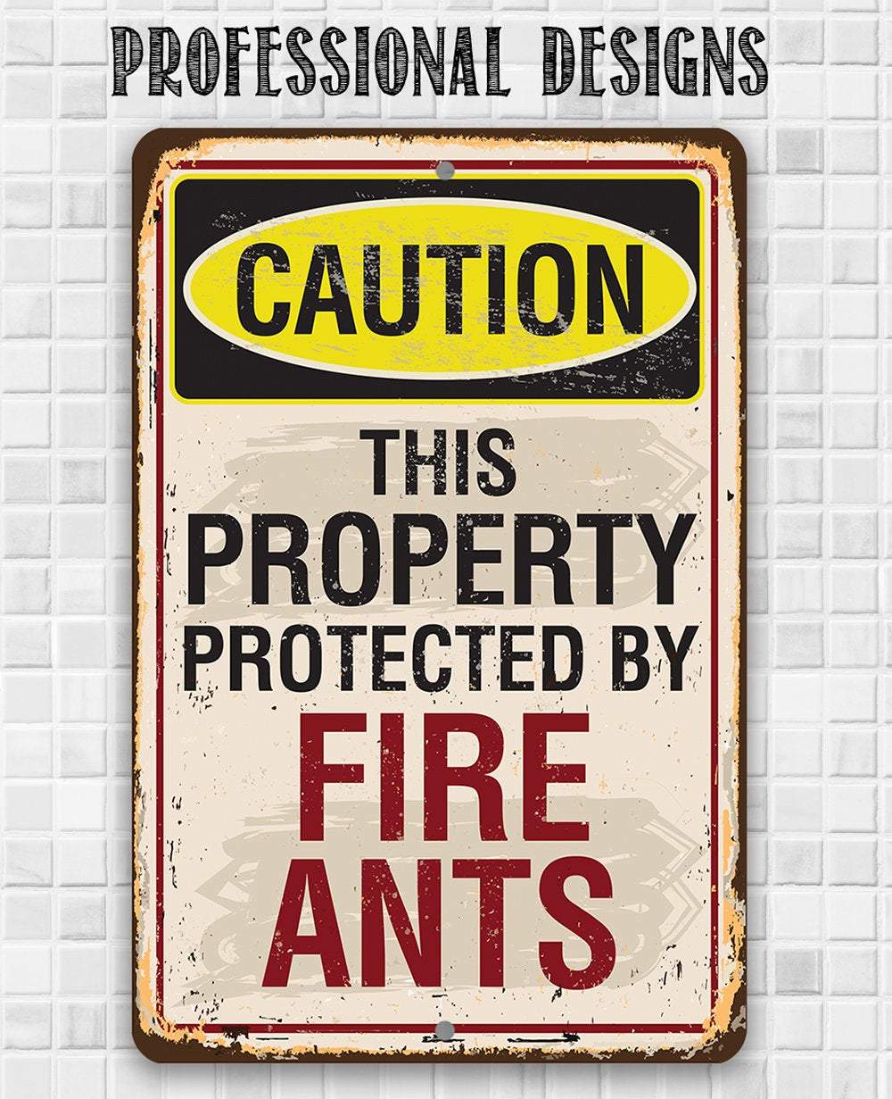 Caution Fire Ants - Metal Sign | Lone Star Art.
