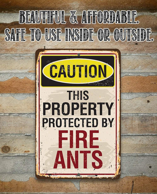 Caution Fire Ants - Metal Sign | Lone Star Art.