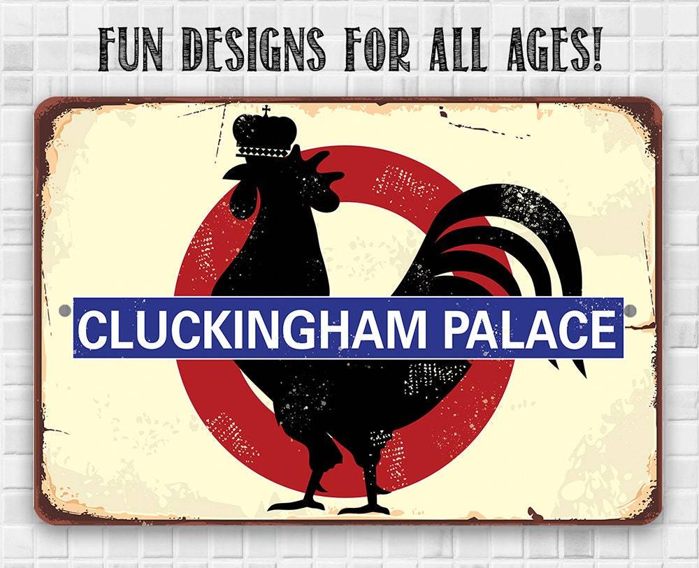Cluckingham Palace - Metal Sign | Lone Star Art.