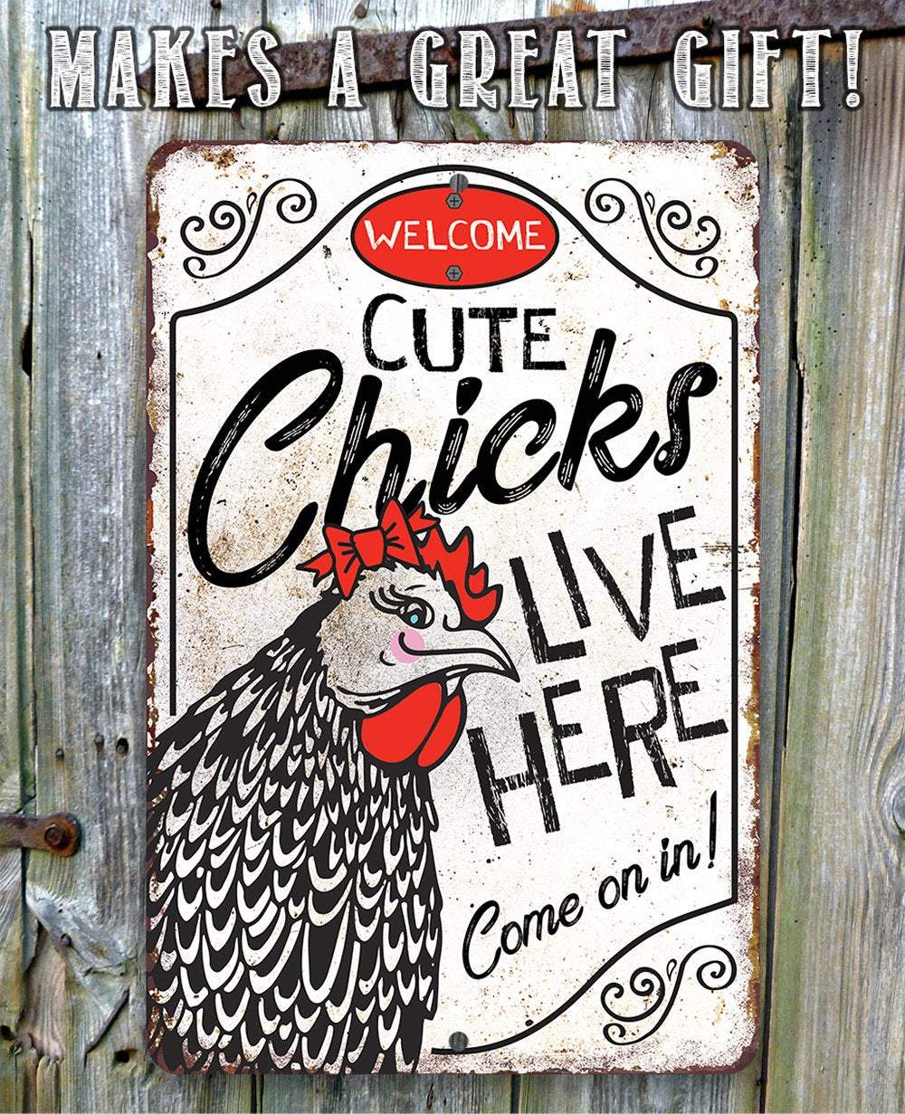 Cute Chicks Live Here - Metal Sign | Lone Star Art.