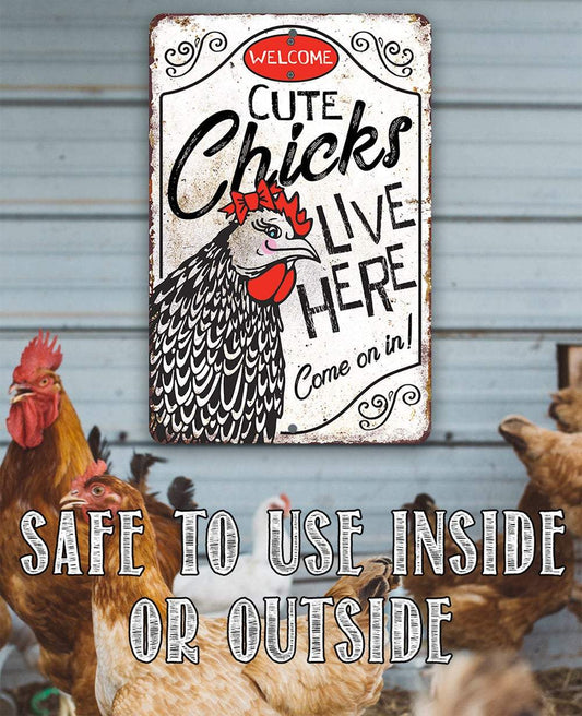 Cute Chicks Live Here - Metal Sign | Lone Star Art.