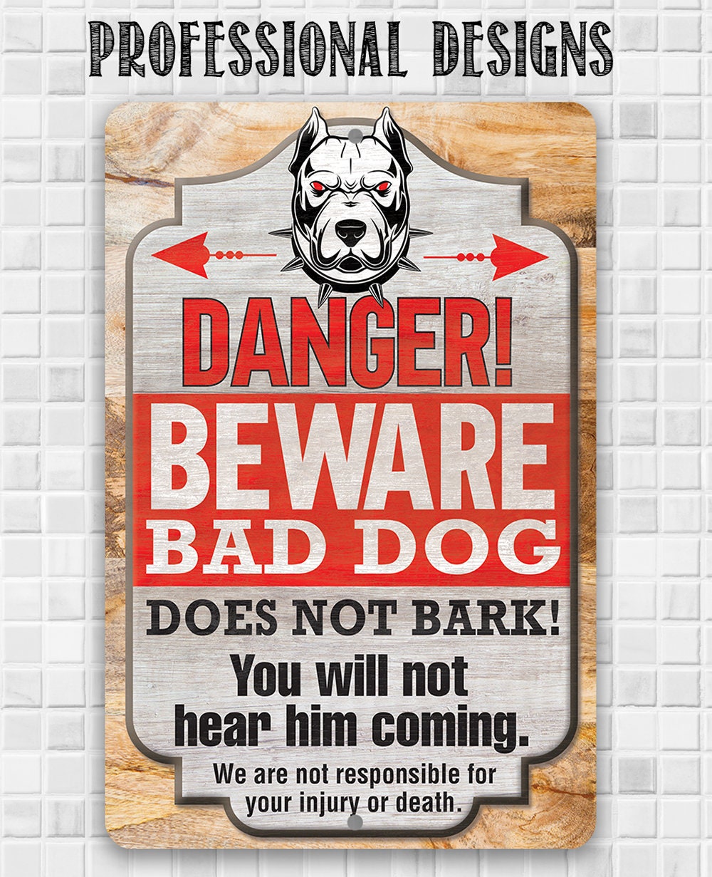 Danger! Beware Bad Dog, Does Not Bark - Metal Sign Metal Sign Lone Star Art