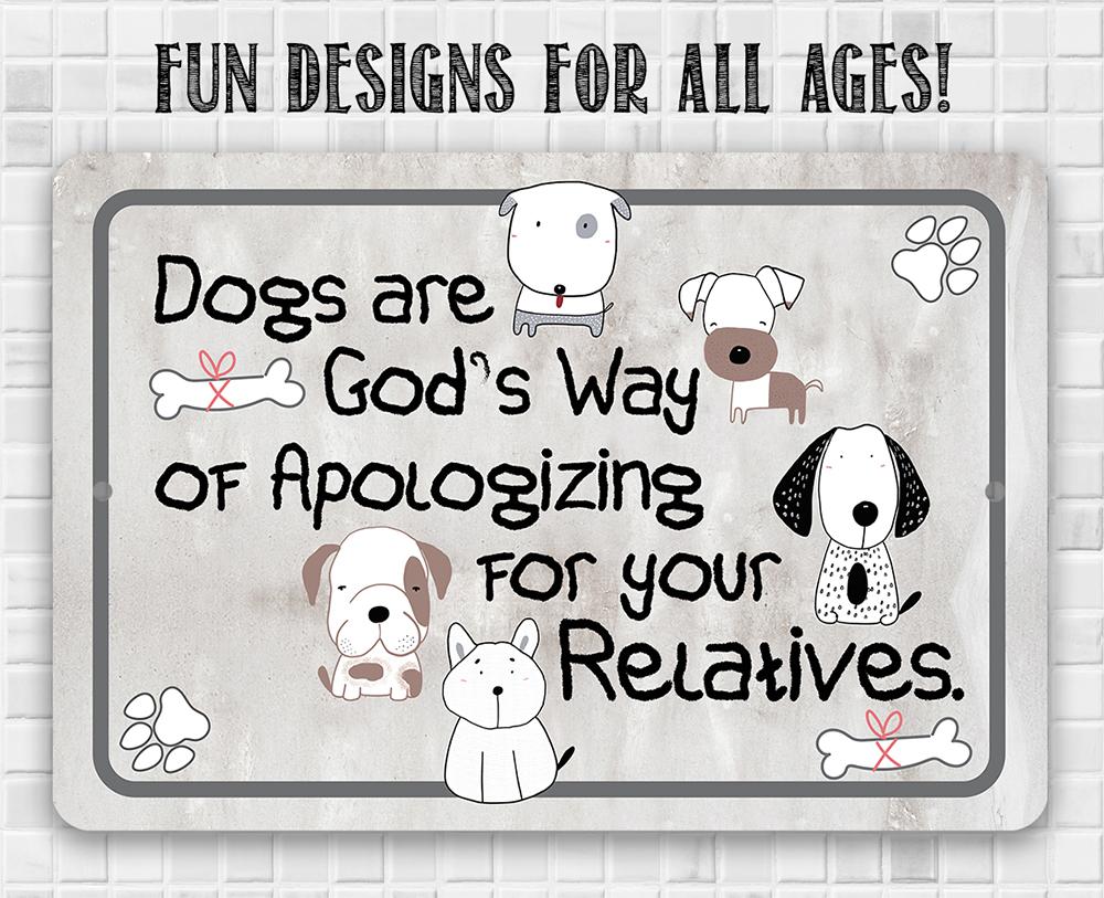 Dogs Are God's Way - Metal Sign | Lone Star Art.