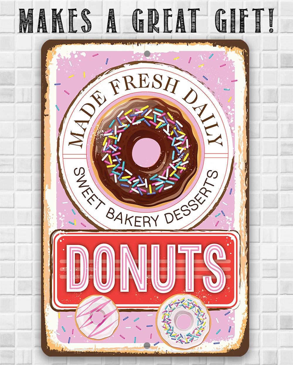 Donuts, Made Fresh Daily - Metal Sign Metal Sign Lone Star Art