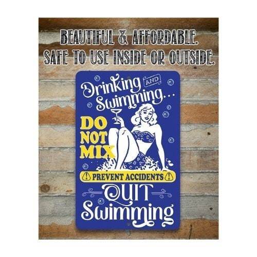 Drinking and Swimming Do Not Mix - Metal Sign | Lone Star Art.