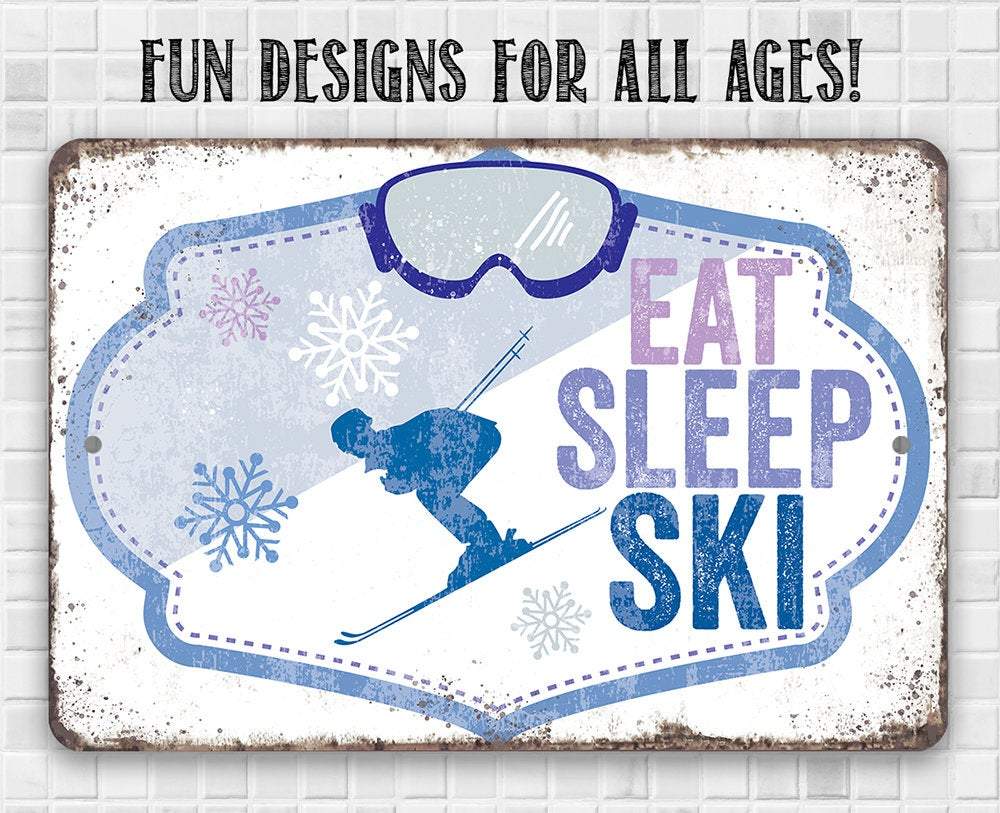 Eat Sleep Ski - Metal Sign | Lone Star Art.