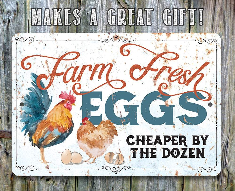 Farm Fresh Eggs Cheaper By The Dozen - Metal Sign | Lone Star Art.
