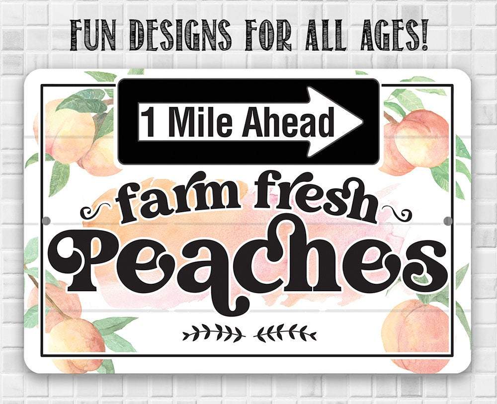 Farm Fresh Peaches - Metal Sign | Lone Star Art.