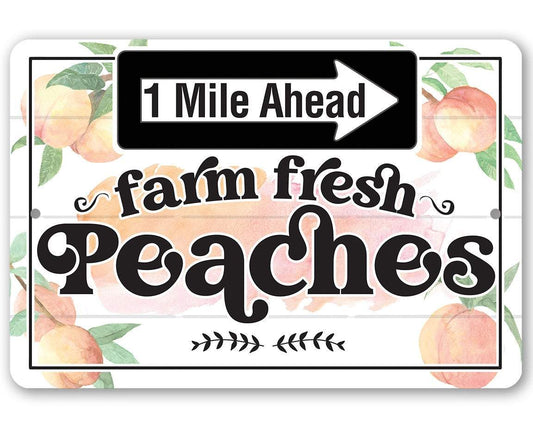 Farm Fresh Peaches - Metal Sign | Lone Star Art.