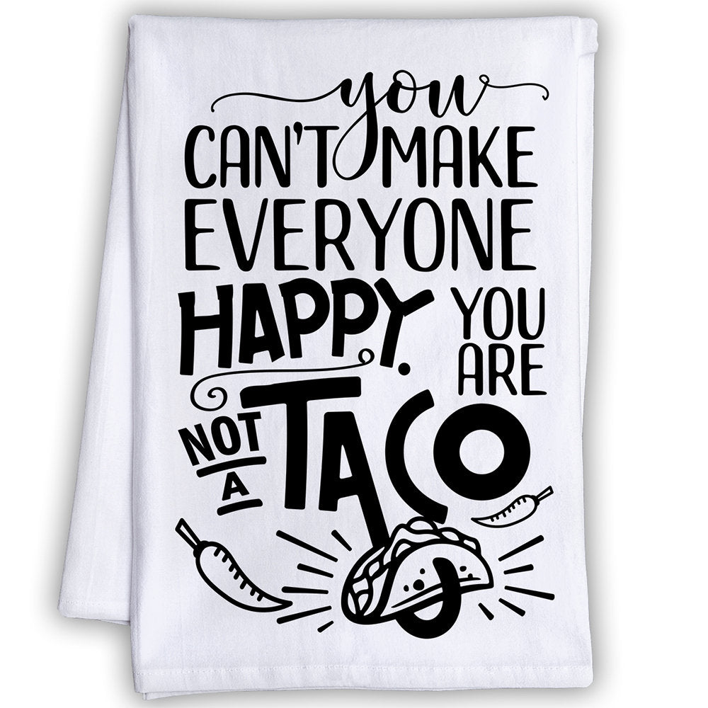 Funny Kitchen Tea Towels - You Are Not a Taco - Humorous Flour Sack Dish Towel - Great Housewarming Gift and Kitchen Decor Lone Star Art
