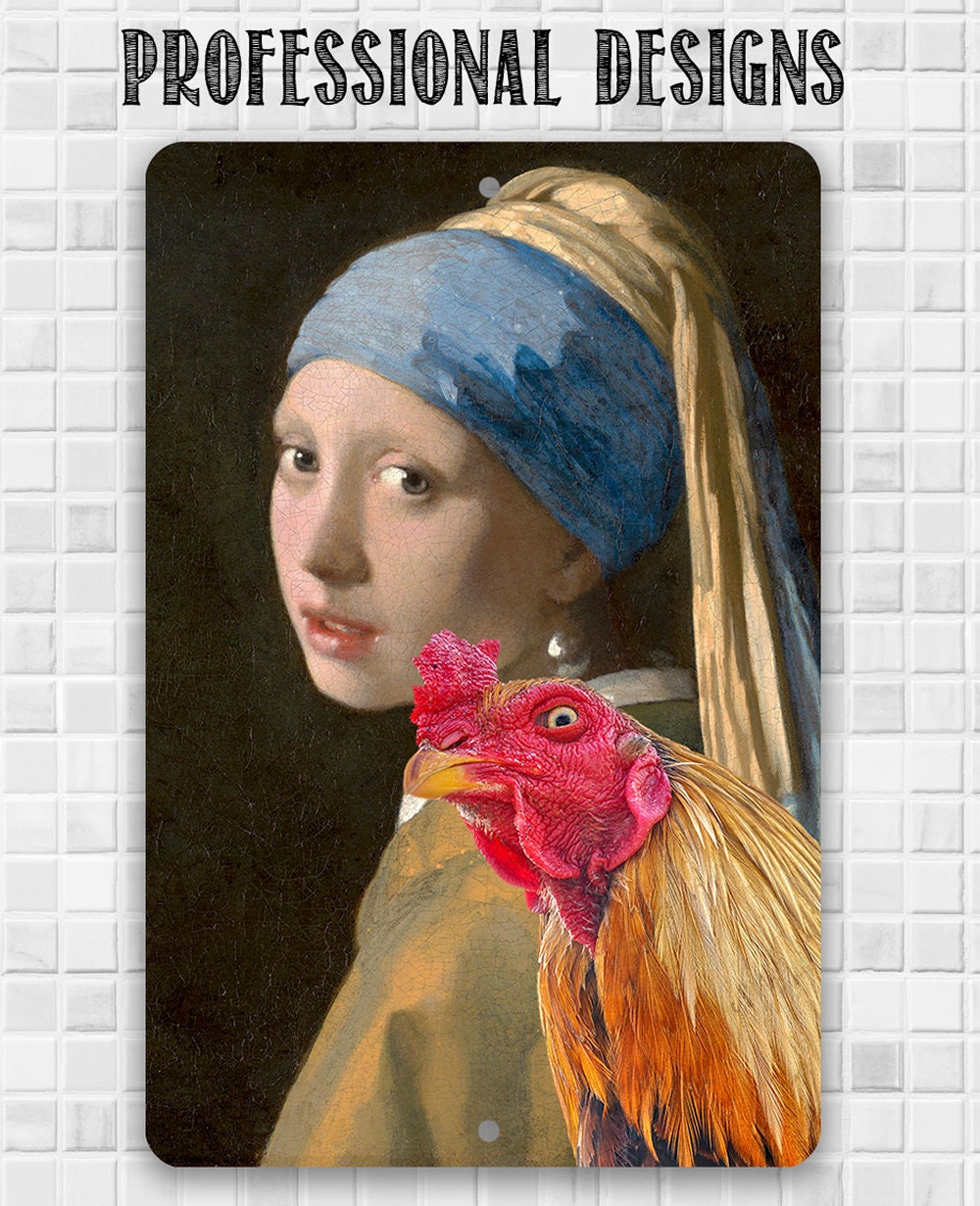 Girl with a Pearl Earring Painting - Interrupted Rooster - Metal Sign Metal Sign Lone Star Art