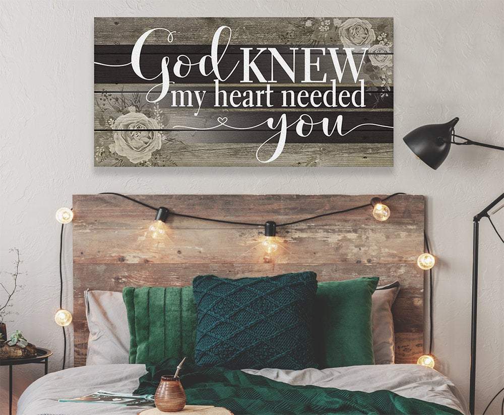 God Knew My Heart Needed You - Canvas | Lone Star Art.