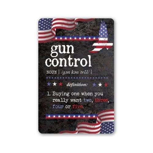 Gun Control Definition - Metal Sign | Lone Star Art.