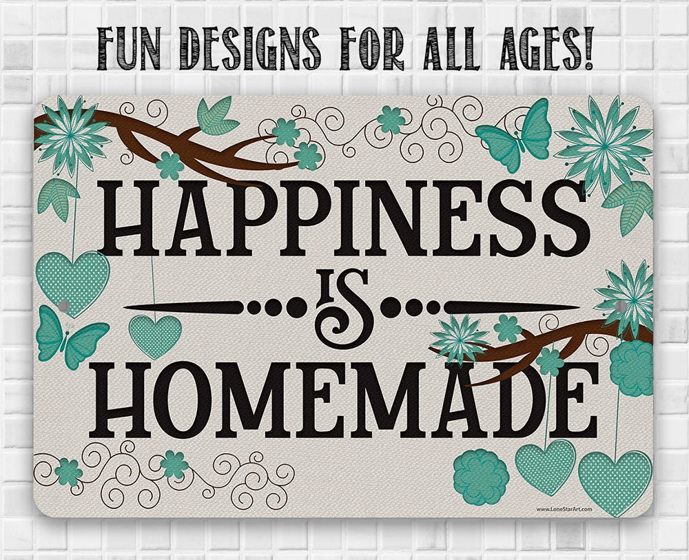 Happiness is Homemade - Metal Sign Metal Sign Lone Star Art