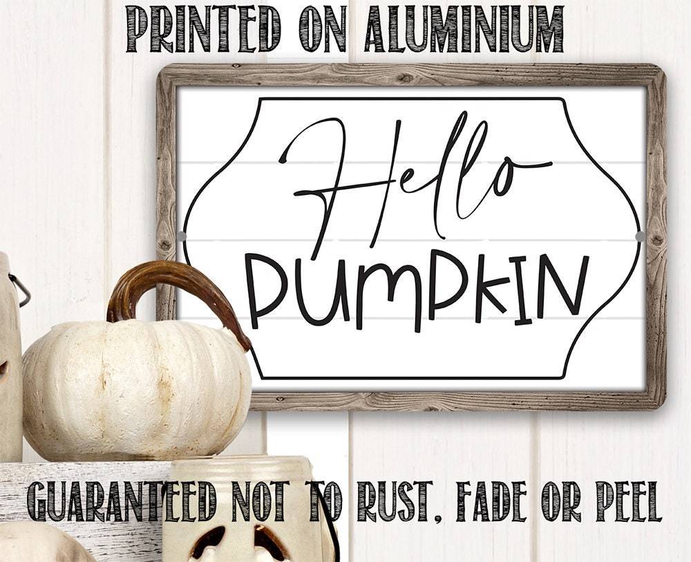 Hello Pumpkin - Metal Sign | Lone Star Art.
