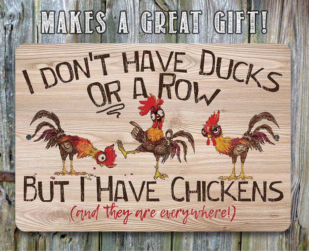 I Don't Have Ducks - Metal Sign | Lone Star Art.