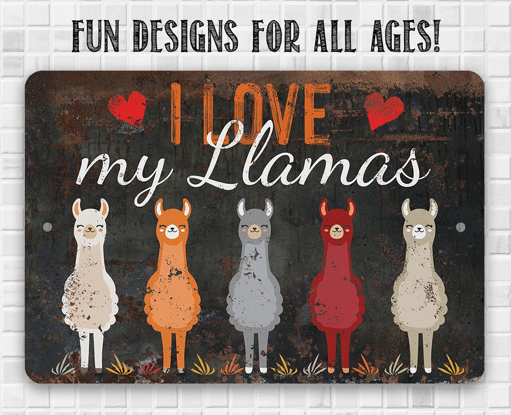 I Love My Llamas Eyes Closed - Metal Sign | Lone Star Art.