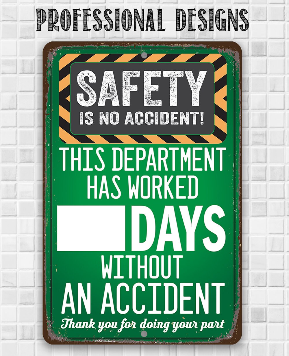 Safety Is No Accident! Caution and Warning Sign, Safety Signage for Office, 8" x 12" or 12" x 18" Aluminum Tin Awesome Metal Poster