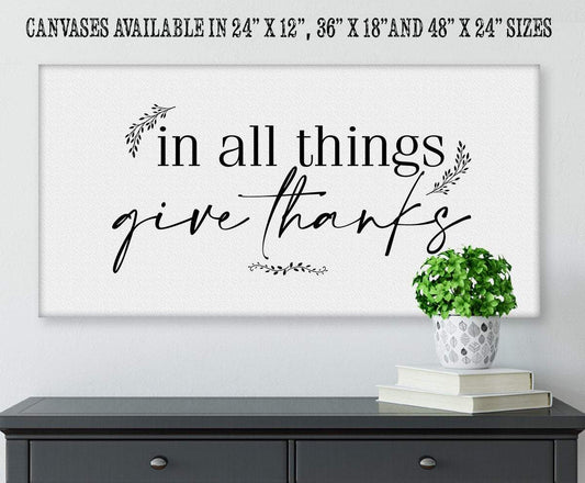 In All Things Give Thanks - Canvas | Lone Star Art.