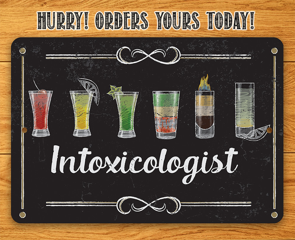 Intoxicologist - Metal Sign Metal Sign Lone Star Art