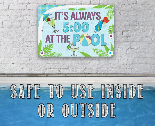 It's 5 O'Clock At The Pool - Metal Sign | Lone Star Art.