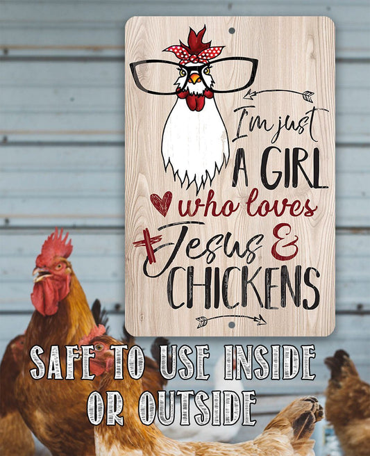 Just A Girl Who Loves Jesus & Chickens - Metal Sign | Lone Star Art.