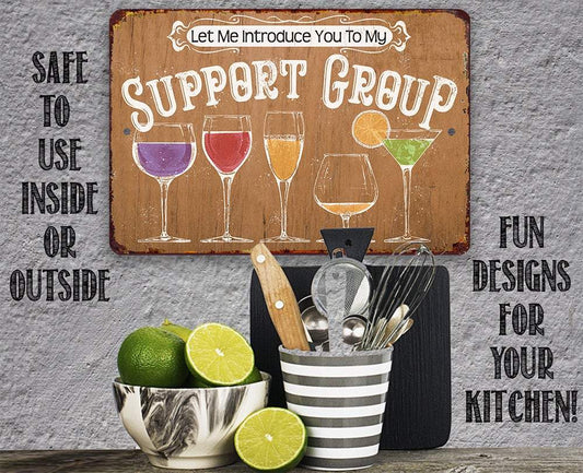 Let Me Introduce You To My Support Group - Metal Sign | Lone Star Art.