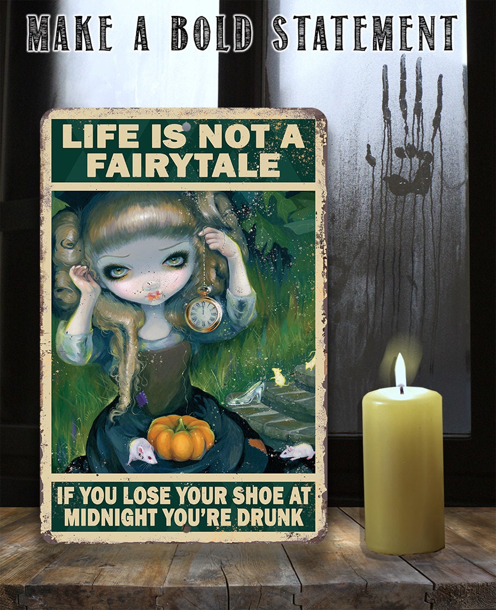 Life Is Not A Fairytale 8" x 12" or 12" x 18" Aluminum Tin Awesome Gothic Metal Poster Lone Star Art 