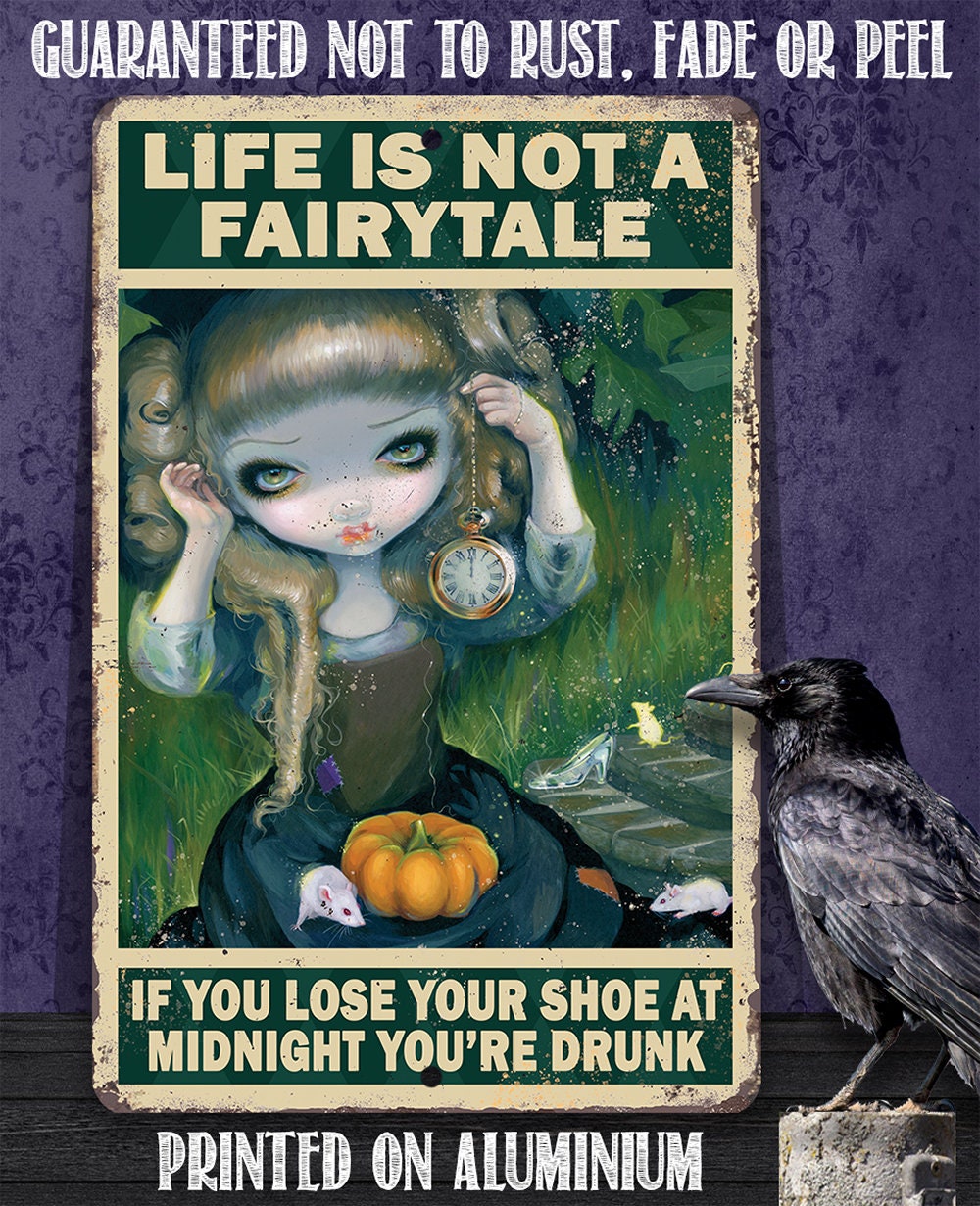 Life Is Not A Fairytale 8" x 12" or 12" x 18" Aluminum Tin Awesome Gothic Metal Poster Lone Star Art 