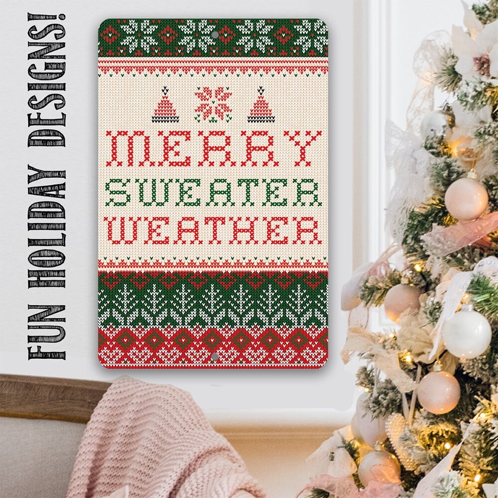 Merry Sweater Weather - Metal Sign Metal Sign Lone Star Art
