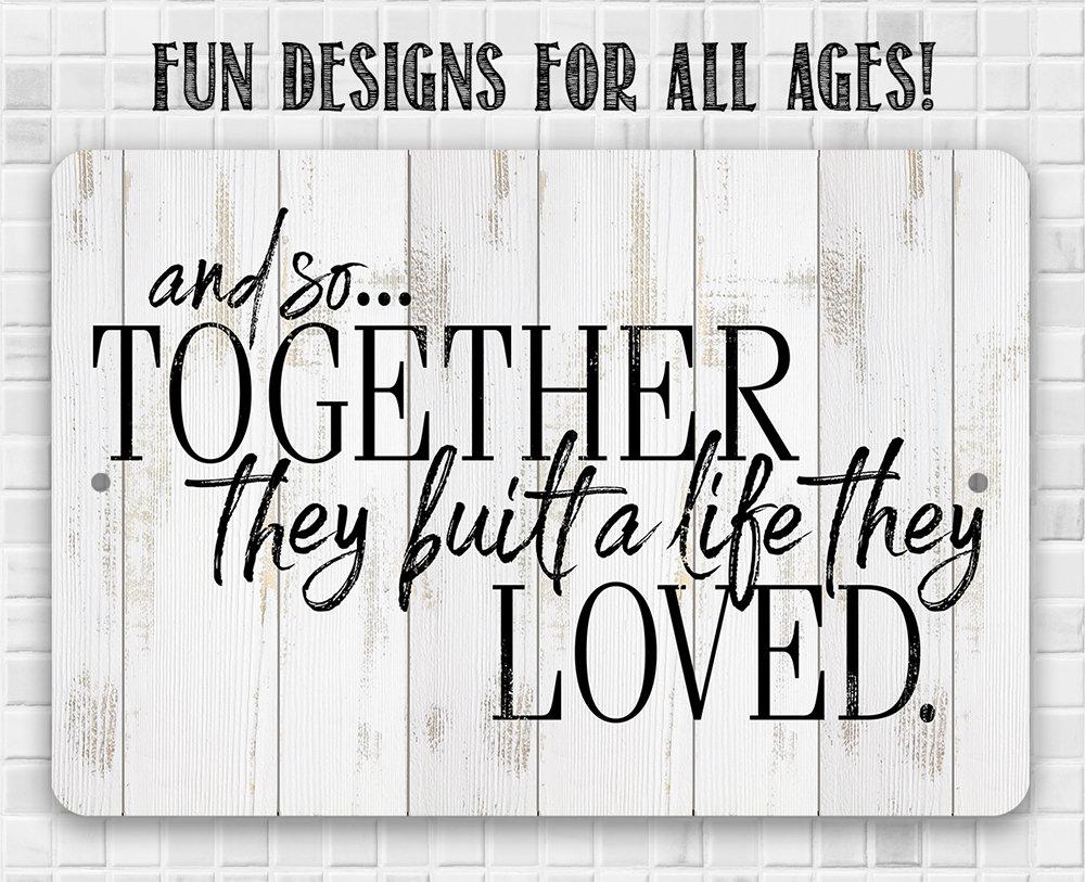 And So Together - Metal Sign | Lone Star Art.