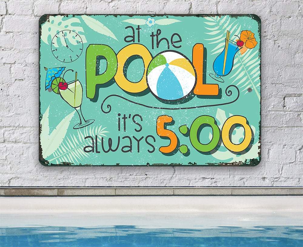 At The Pool 5 O'Clock - Metal Sign | Lone Star Art.