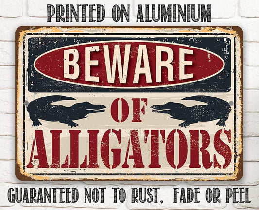 Beware of Alligators - Metal Sign | Lone Star Art.