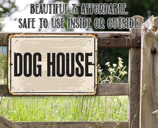 Dog House - Metal Sign | Lone Star Art.